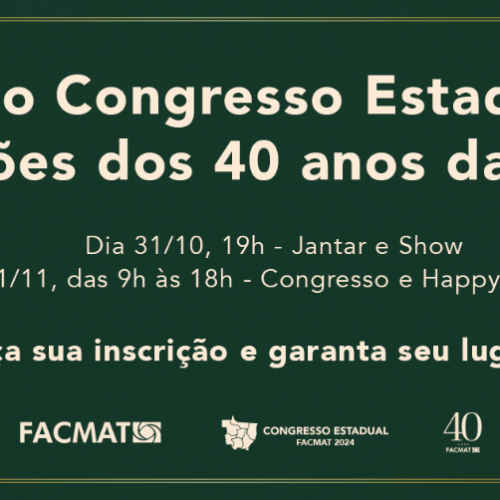 Congresso Estadual e Celebração 40 anos FACMAT